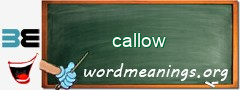 WordMeaning blackboard for callow